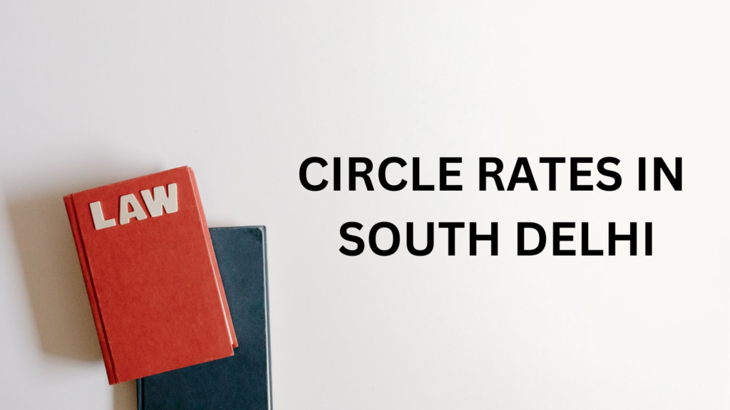 Circle Rates • South Delhi Finest Homes circle rates in south delhi