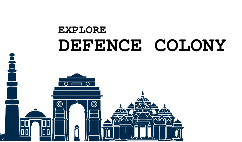 Defence Colony • South Delhi Finest Homes Defence Colony