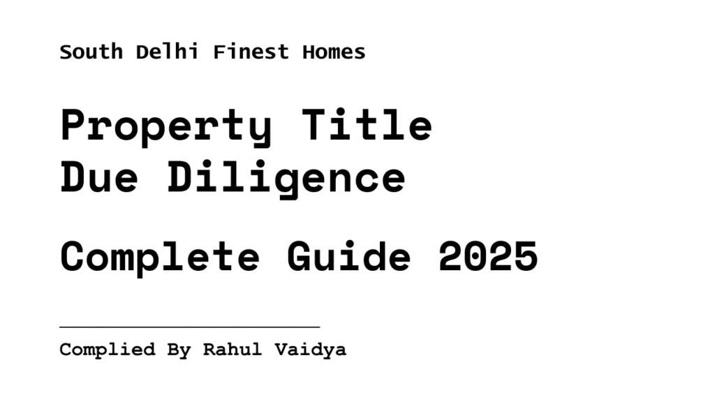 Property Title Due Diligence • South Delhi Finest Homes Property Title Due Diligence